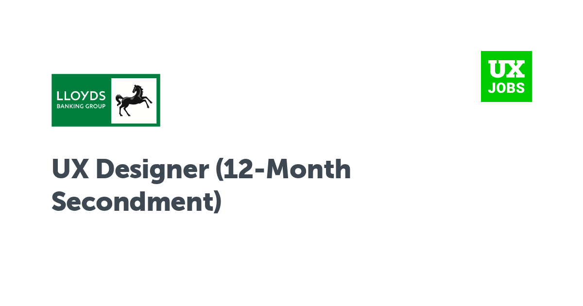 Facebook card for UX Designer (12-Month Secondment) at Lloyds Banking Group