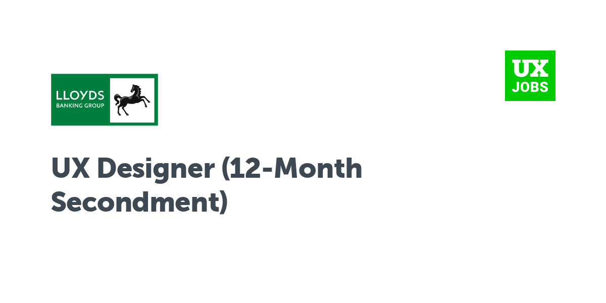 Twitter card for UX Designer (12-Month Secondment) at Lloyds Banking Group