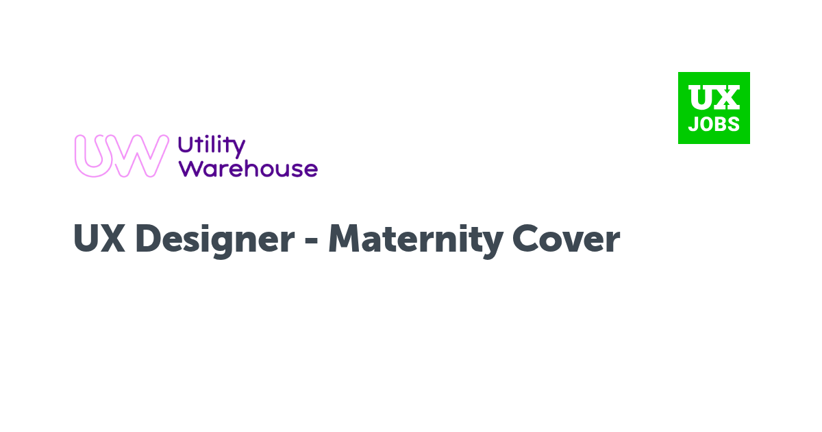 Facebook card for UX Designer - Maternity Cover at Utility Warehouse