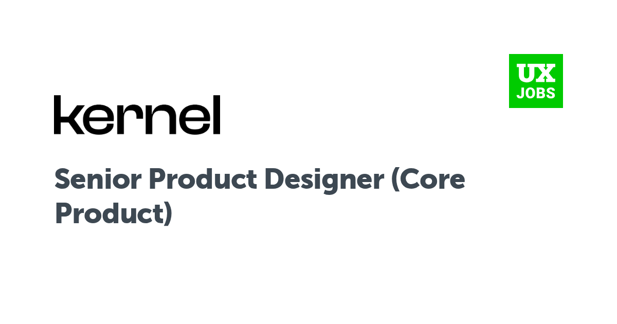 Facebook card for Senior Product Designer (Core Product) at Kernel