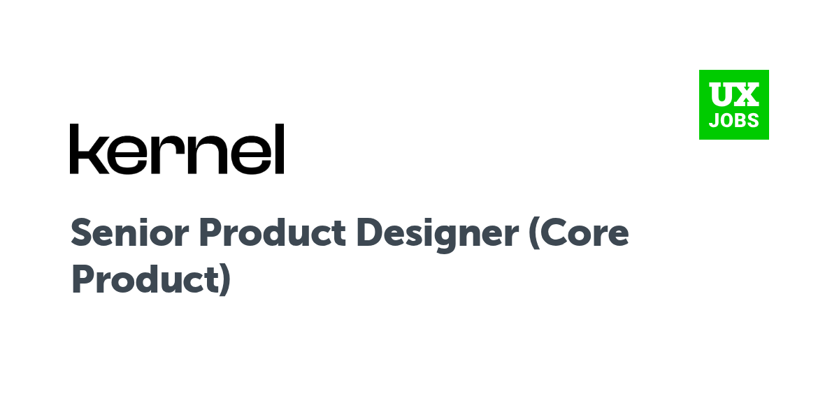 Twitter card for Senior Product Designer (Core Product) at Kernel