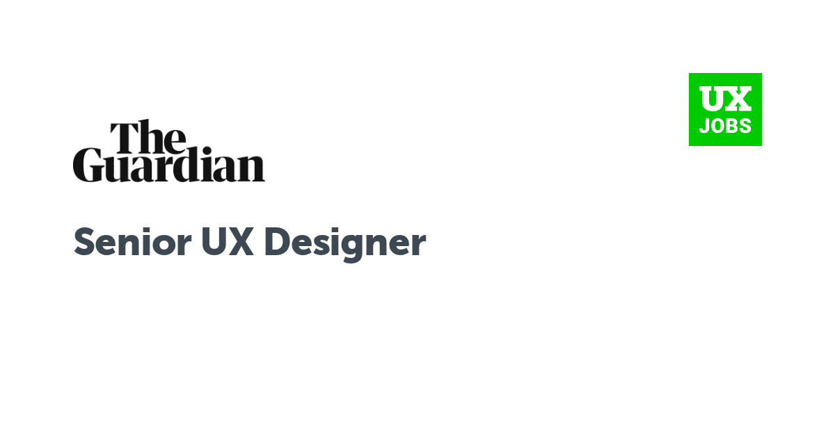 Facebook card for Senior UX Designer at Guardian News & Media