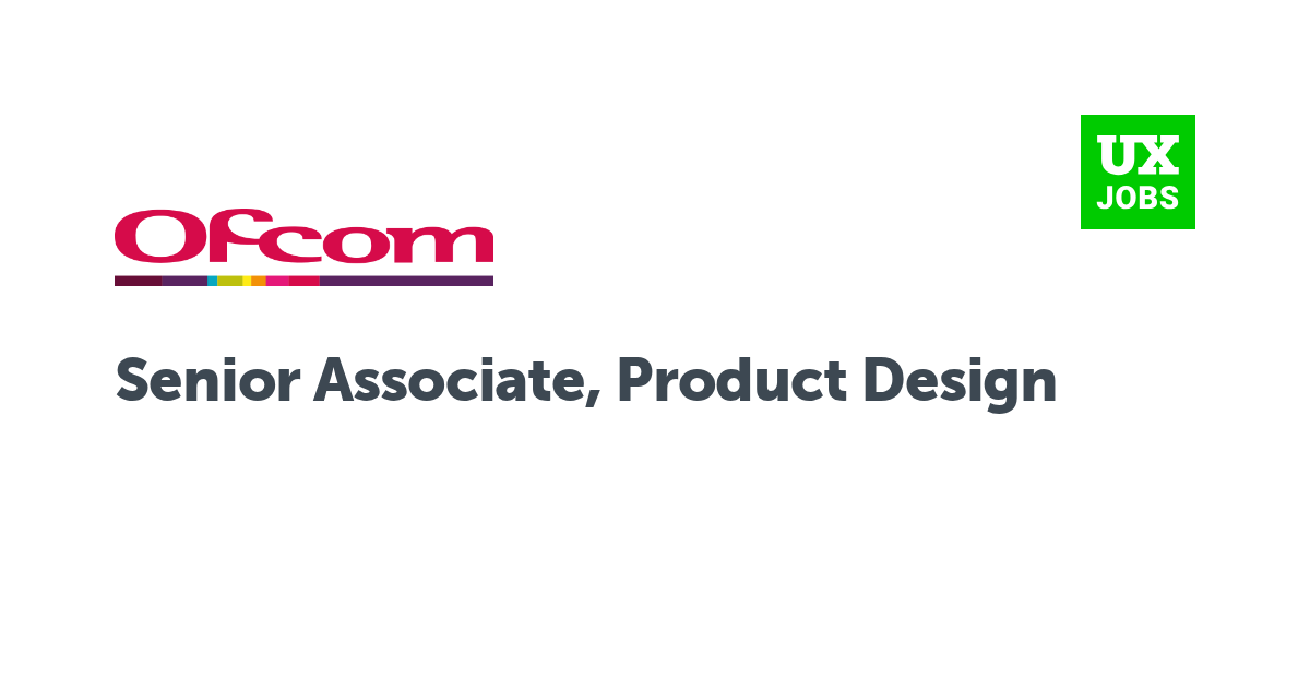 Facebook card for Senior Associate, Product Design at Ofcom
