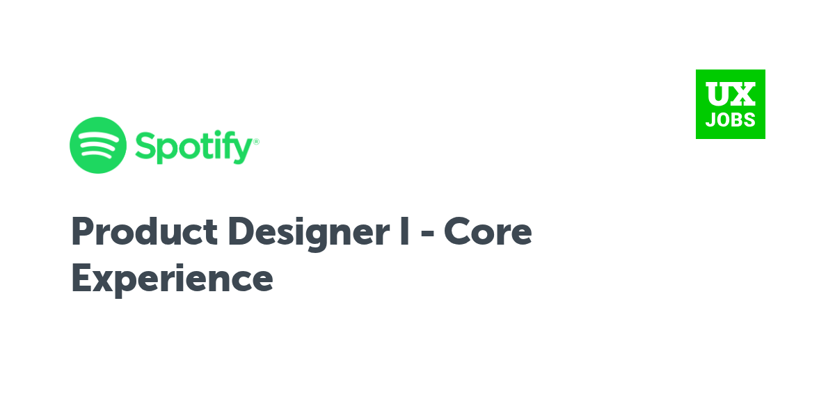 Twitter card for Product Designer I - Core Experience at Spotify