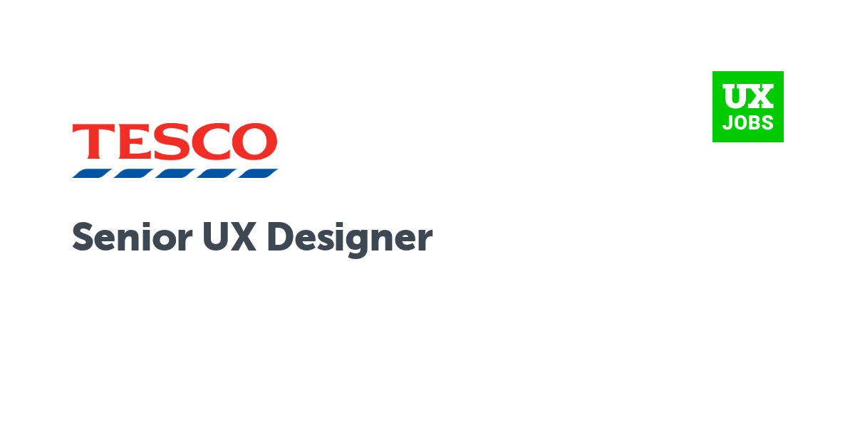 Twitter card for Senior UX Designer at Tesco