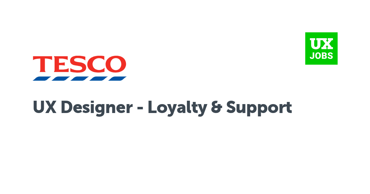 Facebook card for UX Designer - Loyalty & Support at Tesco