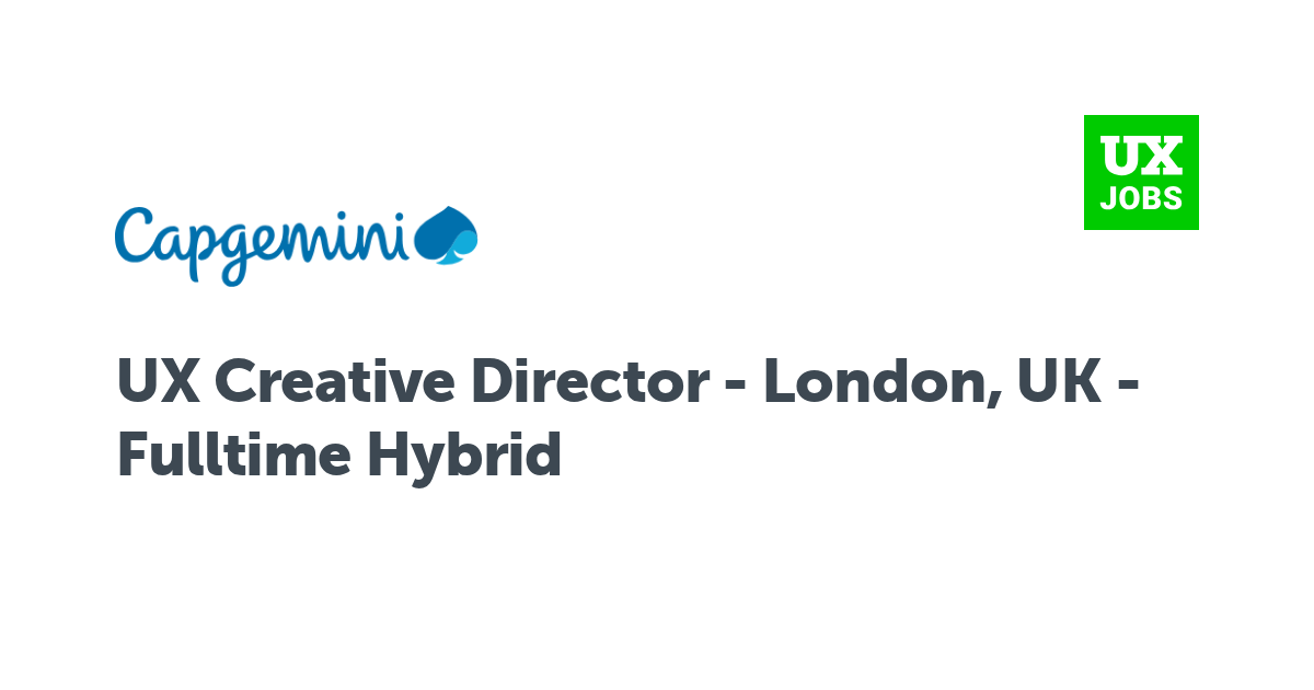 Facebook card for UX Creative Director - London, UK - Fulltime Hybrid at Capgemini
