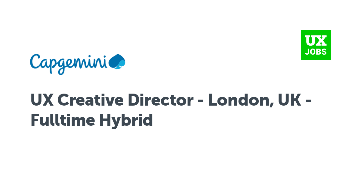 Twitter card for UX Creative Director - London, UK - Fulltime Hybrid at Capgemini