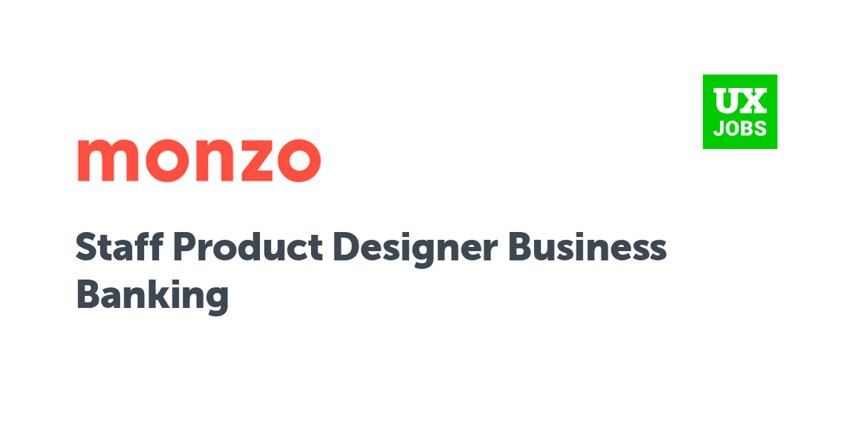 Facebook card for Staff Product Designer Business Banking at Monzo