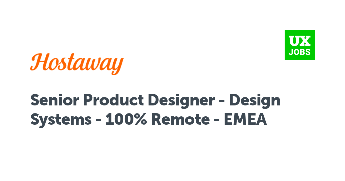 Facebook card for Senior Product Designer - Design Systems - 100% Remote - EMEA at Hostaway