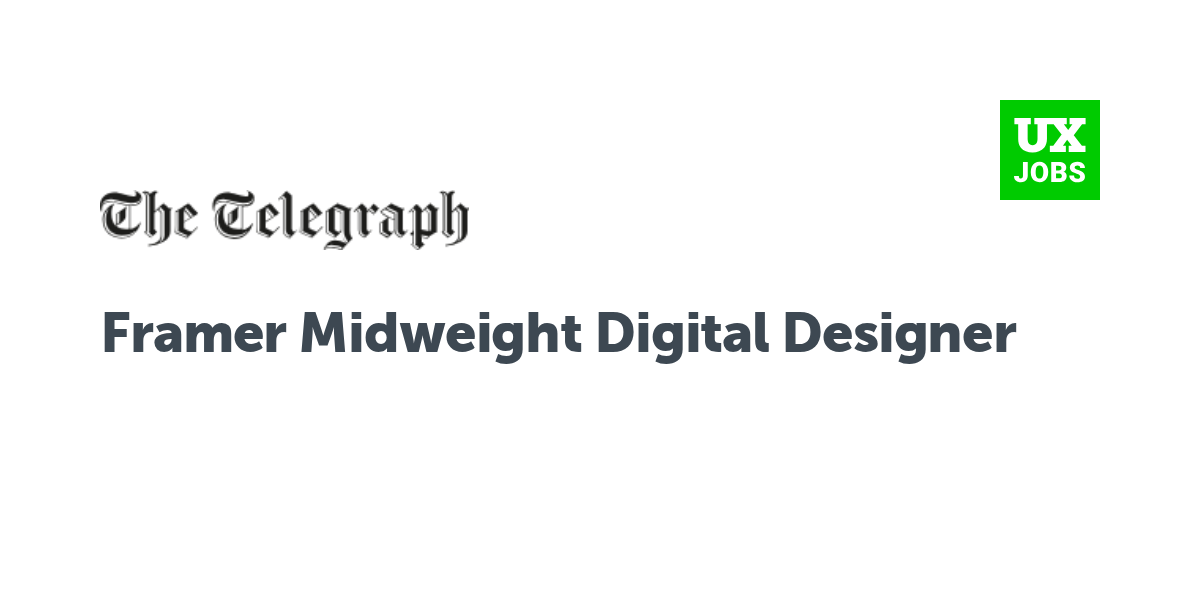 Twitter card for Framer Midweight Digital Designer at The Telegraph
