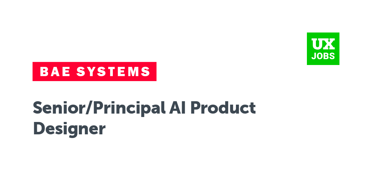 Facebook card for Senior/Principal AI Product Designer at BAE Systems