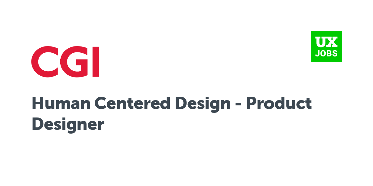 Twitter card for Human Centered Design - Product Designer at CGI