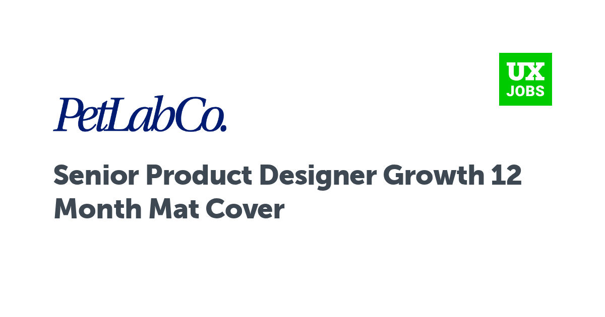 Facebook card for Senior Product Designer Growth 12 Month Mat Cover at PetLab Co