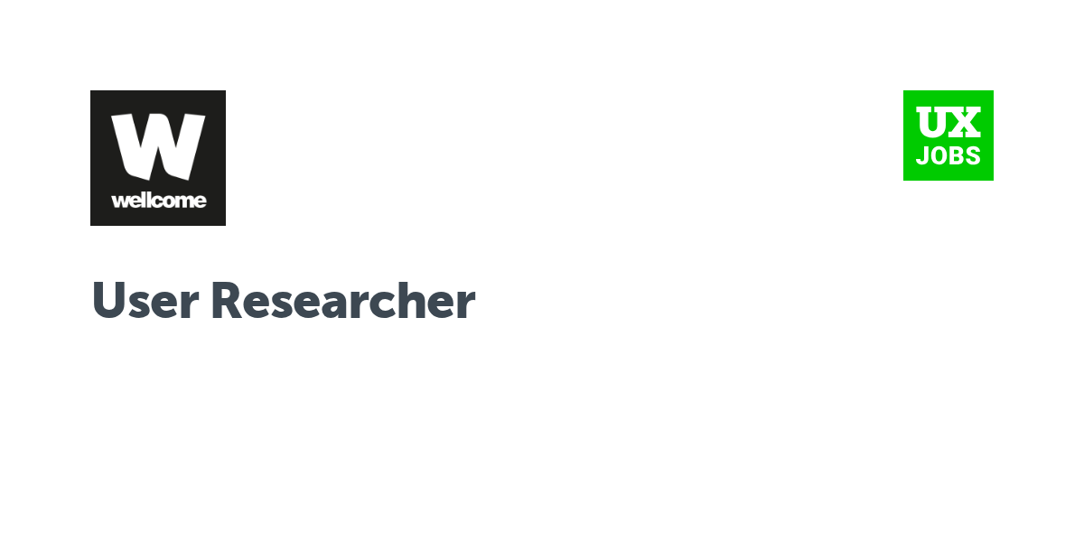 Twitter card for User Researcher at The Wellcome Trust