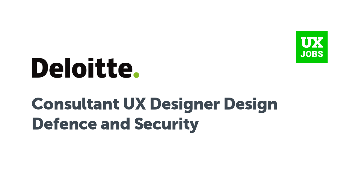 Facebook card for Consultant UX Designer Design Defence and Security at Deloitte