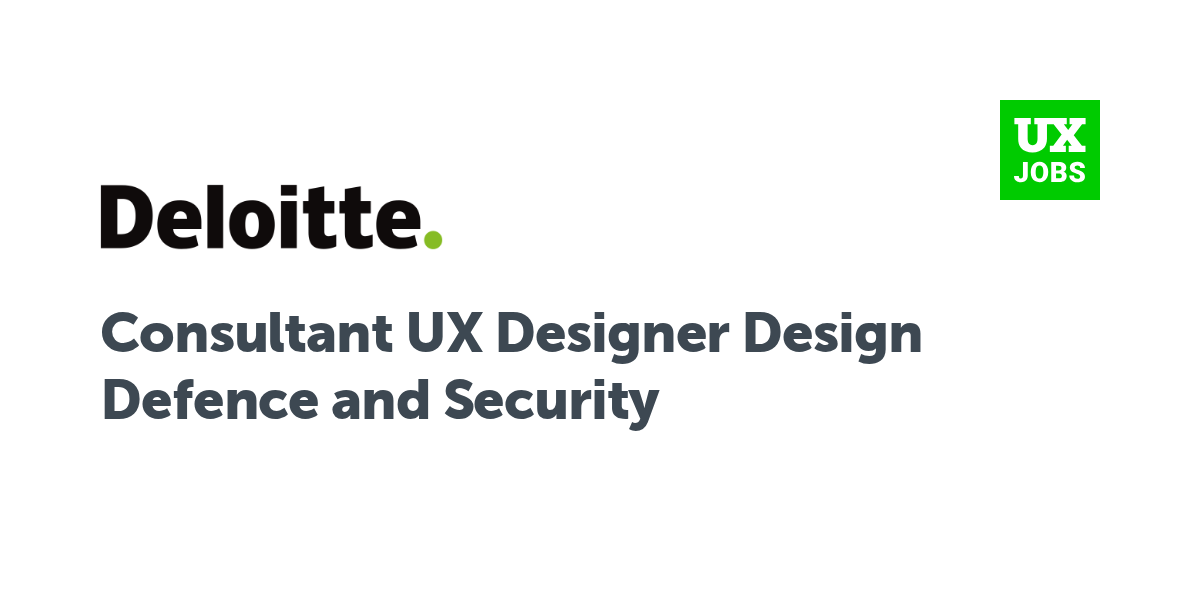 Twitter card for Consultant UX Designer Design Defence and Security at Deloitte