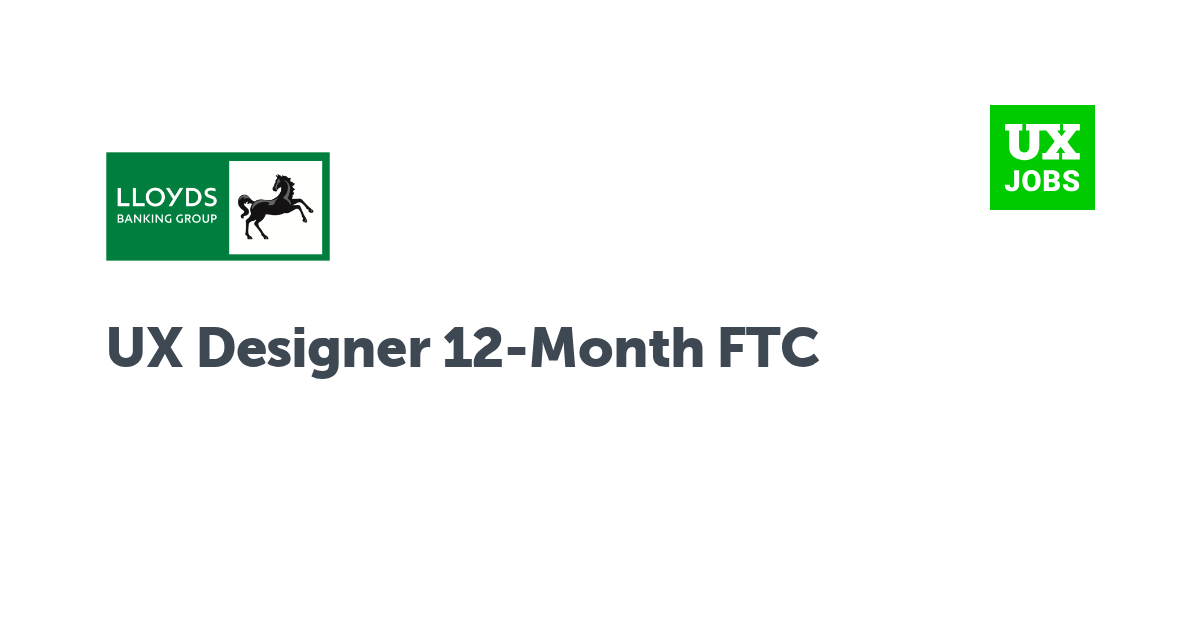 Facebook card for UX Designer 12-Month FTC at Lloyds Banking Group