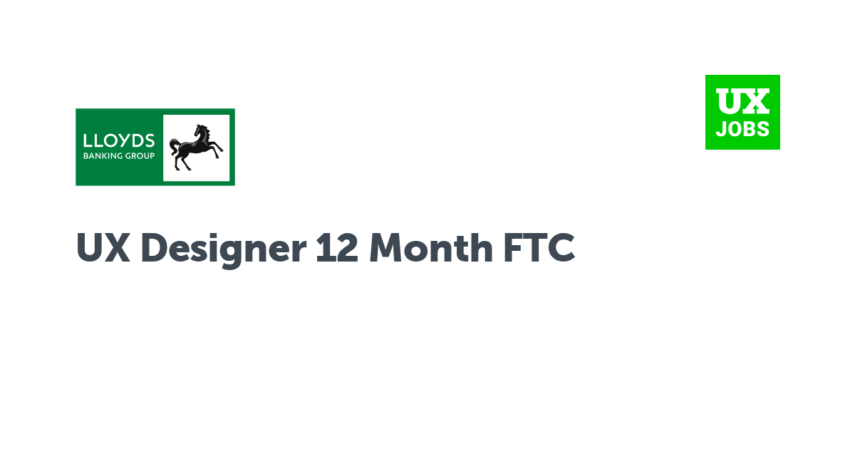 Facebook card for UX Designer 12 Month FTC at Lloyds Banking Group
