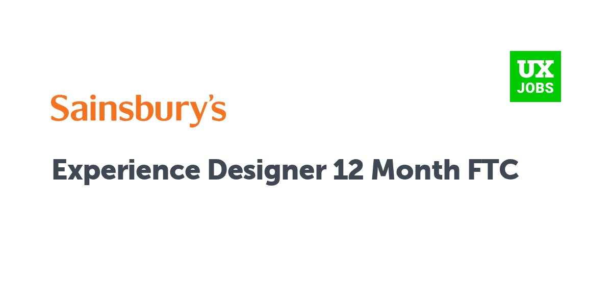 Twitter card for Experience Designer 12 Month FTC at Sainsbury’s