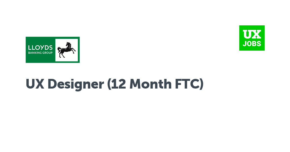 Facebook card for UX Designer (12 Month FTC) at Lloyds Banking Group