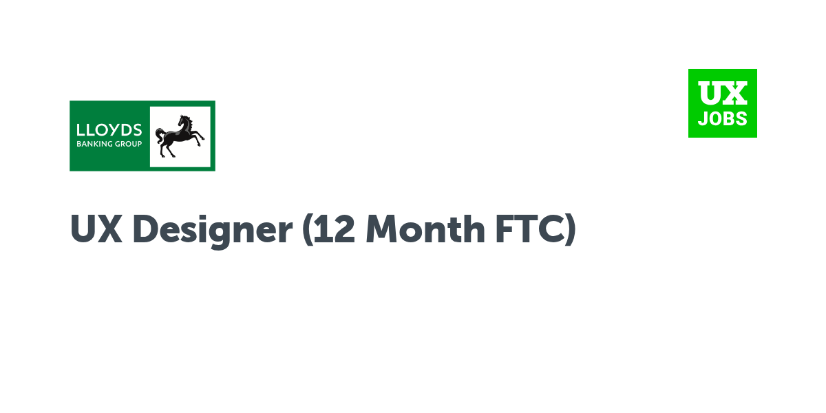 Twitter card for UX Designer (12 Month FTC) at Lloyds Banking Group