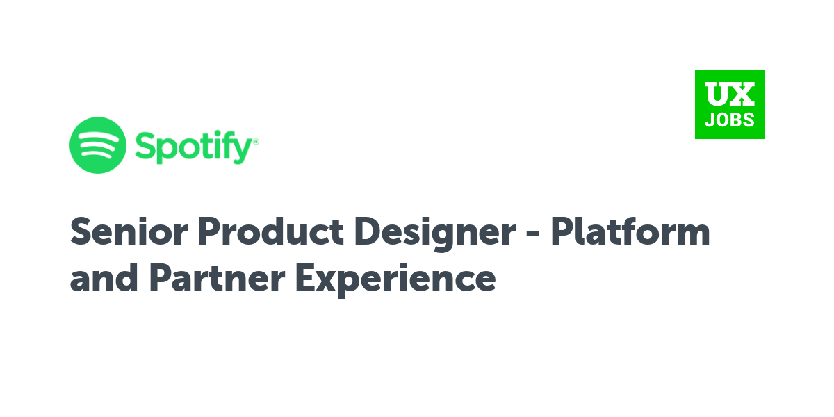 Twitter card for Senior Product Designer - Platform and Partner Experience at Spotify