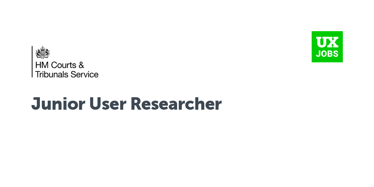 Twitter card for Junior User Researcher at HM Courts and Tribunals Service